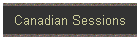 Canadian Sessions