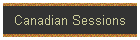 Canadian Sessions
