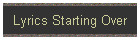 Lyrics Starting Over
